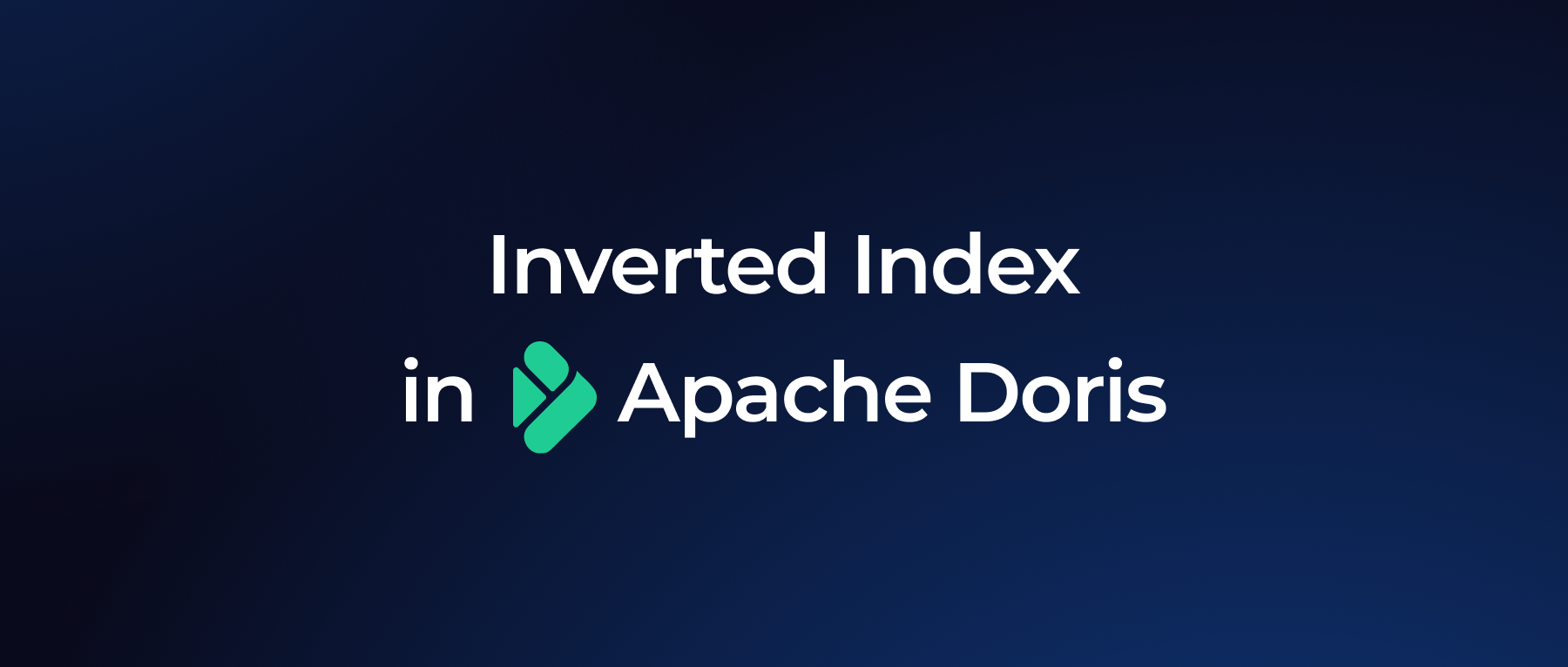 How Inverted Index Works in Apache Doris: 59x Faster Full-Text Search, 14x Faster Point Lookups